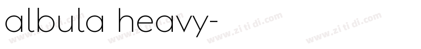 albula heavy字体转换 albula heavy字体转换